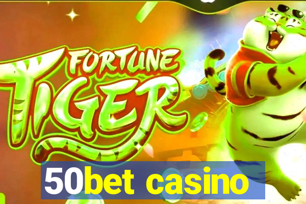 50bet casino